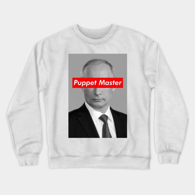 Putin is the Master of Puppets Crewneck Sweatshirt by sanseffort